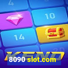 8090 slot.com